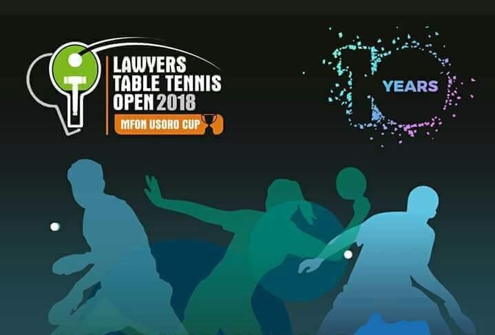 Lawyers Table Tennis Open(Mfon Usoro cup) 2018 Finals to hold on Saturday 27th Oct