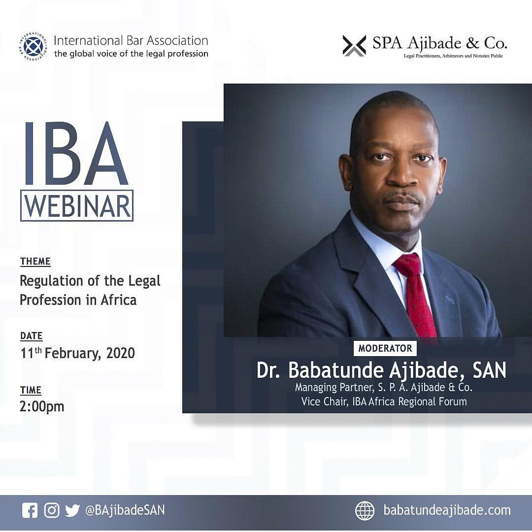 Dr. Ajibade, SAN, to moderate the  IBA Law Firm Management Committee webinar on Regulation of the Legal Profession in Africa