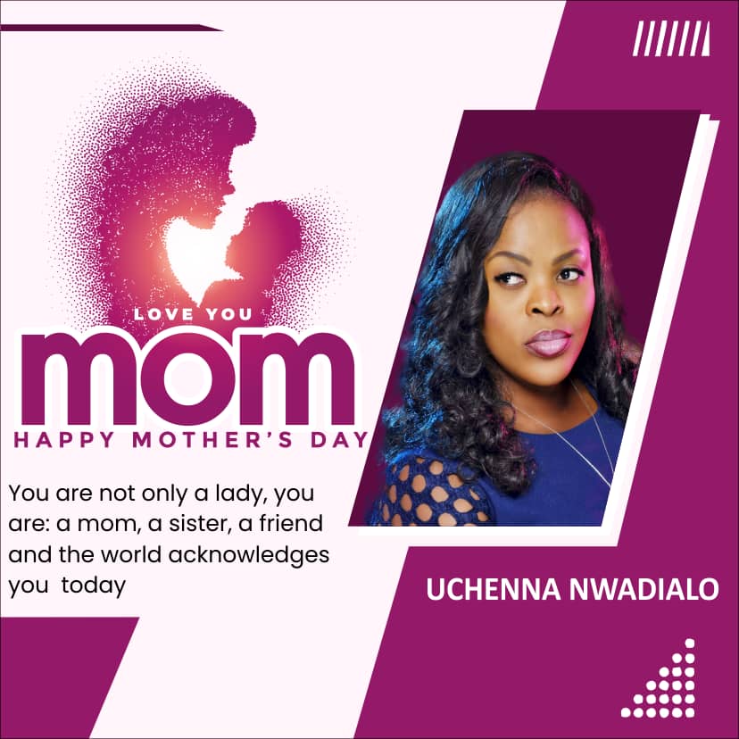 Uchenna Nwadialo celebrates mothers